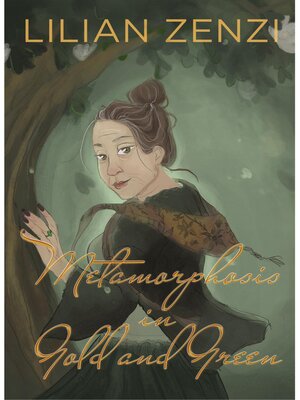 cover image of Metamorphosis in Gold and Green